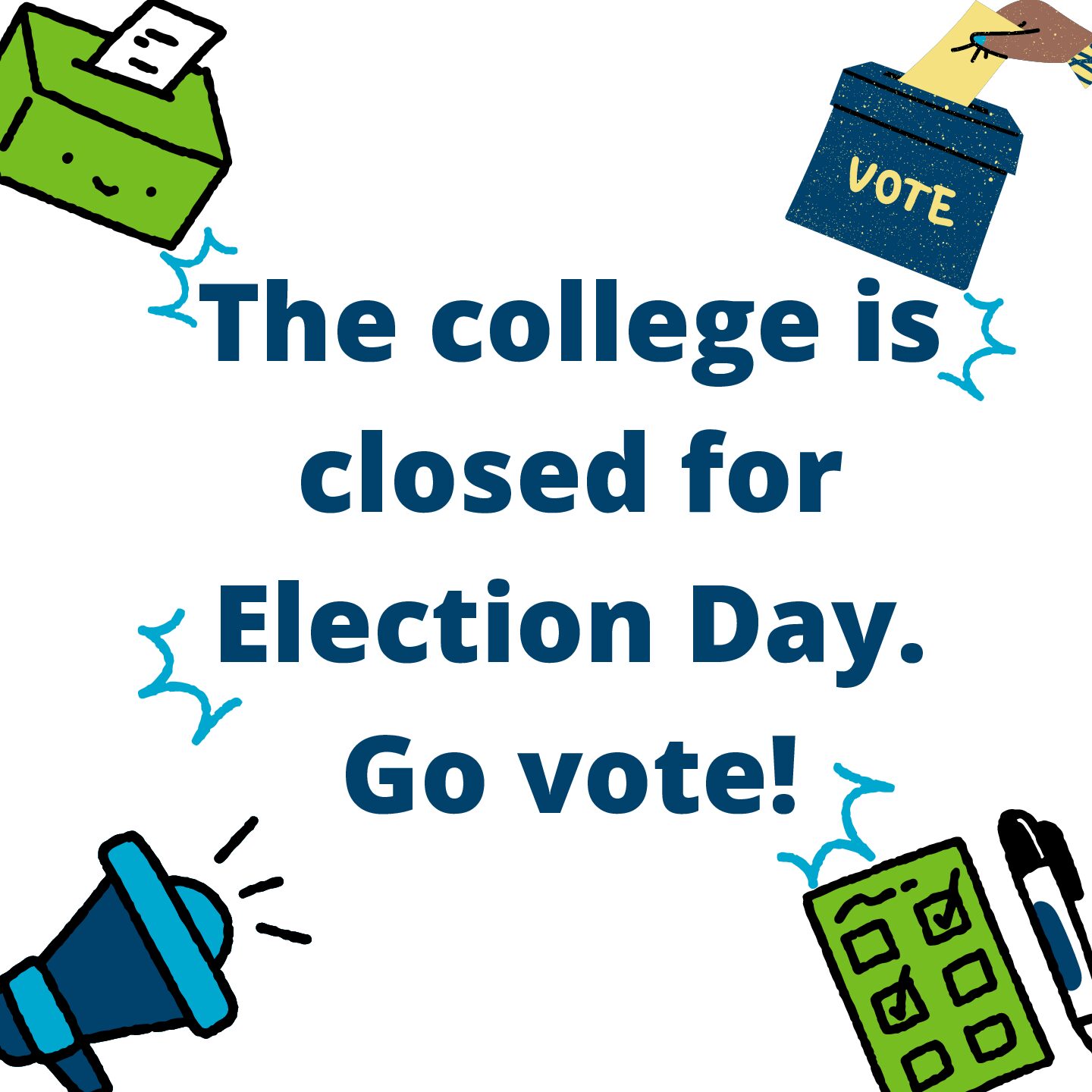 College Closed for Election Day. Go Vote!