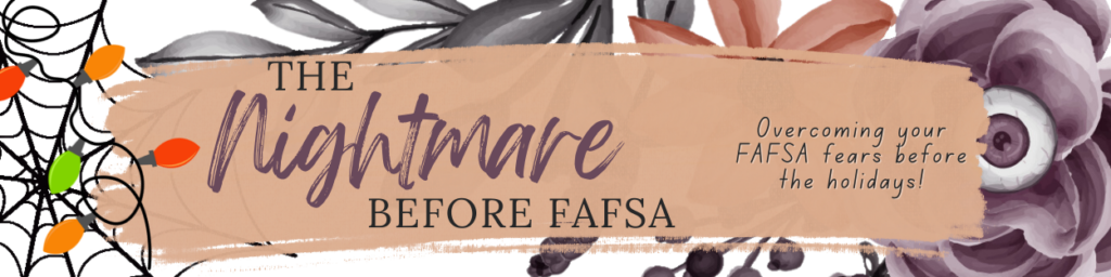 Nightmare Before FAFSA banner